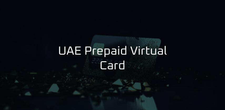 UAE Prepaid Virtual Card: Instant, Secure & Ready to Spend Anywhere