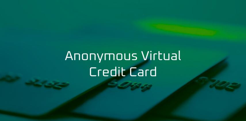 Get Anonymous Virtual Credit Card for Private Online Shopping